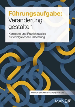 Abbildung von Gölzner / Schmoll | Führungsaufgabe: Veränderung gestalten | 1. Auflage | 2014 | beck-shop.de