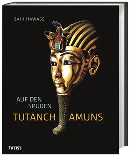 Abbildung von Hawass | Auf den Spuren Tutanchamuns | 1. Auflage | 2015 | beck-shop.de