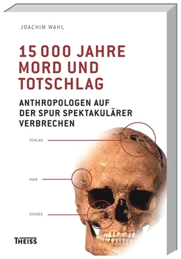 Abbildung von Wahl | 15000 Jahre Mord und Totschlag | 2. Auflage | 2015 | beck-shop.de