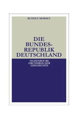 Abbildung von Morsey | Die Bundesrepublik Deutschland | 4. Auflage | 2014 | beck-shop.de