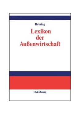 Abbildung von Reining | Lexikon der Außenwirtschaft | 1. Auflage | 2014 | beck-shop.de