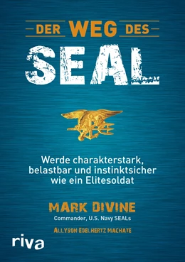Abbildung von Divine / Edelhertz Machate | Der Weg des SEAL | 1. Auflage | 2015 | beck-shop.de