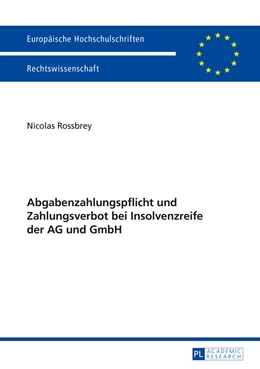 Abbildung von Rossbrey | Abgabenzahlungspflicht und Zahlungsverbot bei Insolvenzreife der AG und GmbH | 1. Auflage | 2014 | 5682 | beck-shop.de