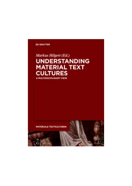 Abbildung von Hilgert | Understanding Material Text Cultures | 1. Auflage | 2016 | 9 | beck-shop.de
