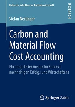 Abbildung von Nertinger | Carbon and Material Flow Cost Accounting | 1. Auflage | 2014 | beck-shop.de