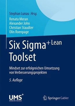 Abbildung von Lunau / Meran | Six Sigma+Lean Toolset | 5. Auflage | 2014 | beck-shop.de
