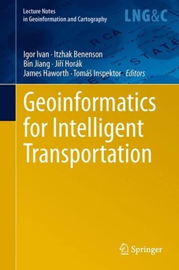 Abbildung von Ivan / Benenson | Geoinformatics for Intelligent Transportation | 1. Auflage | 2014 | beck-shop.de