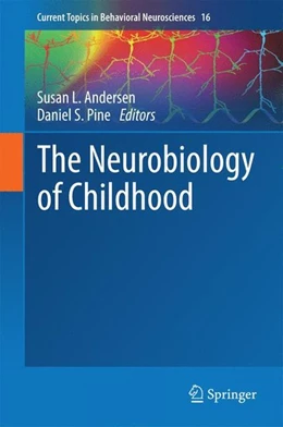 Abbildung von Andersen / Pine | The Neurobiology of Childhood | 1. Auflage | 2014 | beck-shop.de