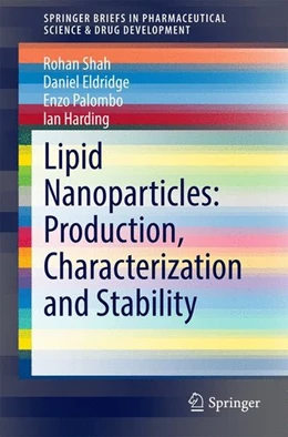Abbildung von Shah / Eldridge | Lipid Nanoparticles: Production, Characterization and Stability | 1. Auflage | 2014 | beck-shop.de