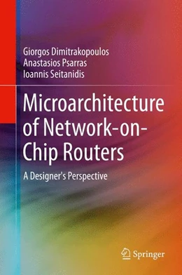 Abbildung von Dimitrakopoulos / Psarras | Microarchitecture of Network-on-Chip Routers | 1. Auflage | | beck-shop.de