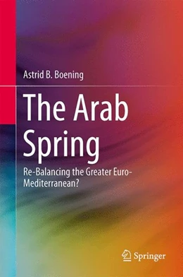 Abbildung von Boening | The Arab Spring | 1. Auflage | 2014 | beck-shop.de