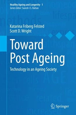 Abbildung von Felsted / Wright | Toward Post Ageing | 1. Auflage | 2014 | beck-shop.de