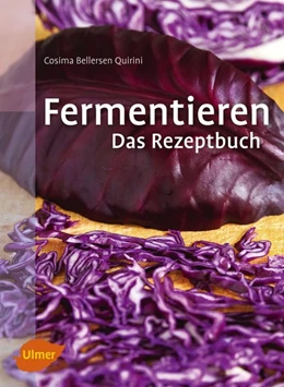 Abbildung von Bellersen Quirini | Fermentieren. Das Rezeptbuch | 1. Auflage | 2015 | beck-shop.de