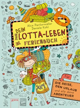 Abbildung von Pantermüller | Dein Lotta-Leben. Ferienbuch | 1. Auflage | 2015 | beck-shop.de