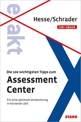 Abbildung von Hesse / Schrader | Die 100 wichtigsten Tipps zum Assessment Center | 1. Auflage | 2015 | beck-shop.de
