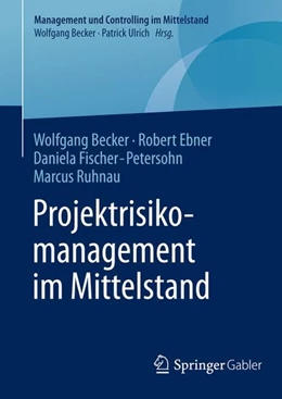 Abbildung von Becker / Ebner | Projektrisikomanagement im Mittelstand | 1. Auflage | 2014 | beck-shop.de