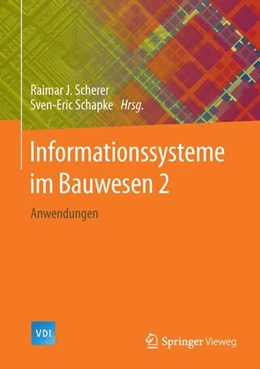 Abbildung von Scherer / Schapke | Informationssysteme im Bauwesen 2 | 1. Auflage | 2014 | beck-shop.de