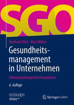 Abbildung von Ulich / Wülser | Gesundheitsmanagement in Unternehmen | 6. Auflage | 2014 | beck-shop.de