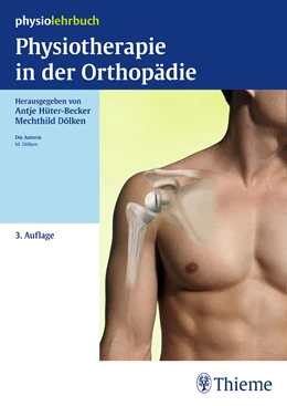 Abbildung von Hüter-Becker / Dölken (Hrsg.) | Physiotherapie in der Orthopädie | 3. Auflage | 2015 | beck-shop.de