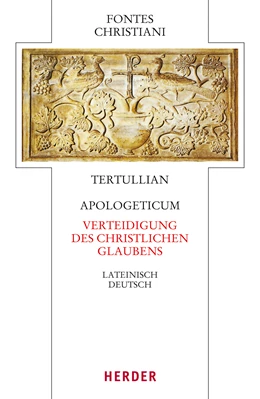 Abbildung von Tertullian | Apologeticum - Verteidigung des christlichen Glaubens | 1. Auflage | 2015 | beck-shop.de