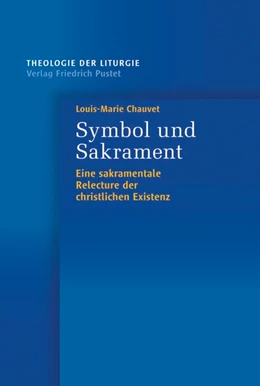 Abbildung von Chauvet | Symbol und Sakrament | 2. Auflage | 2017 | 8 | beck-shop.de