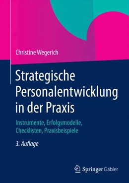 Abbildung von Wegerich | Strategische Personalentwicklung in der Praxis | 3. Auflage | 2015 | beck-shop.de