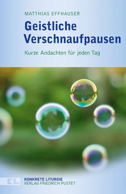 Abbildung von Effhauser | Geistliche Verschnaufpausen | 1. Auflage | 2015 | beck-shop.de