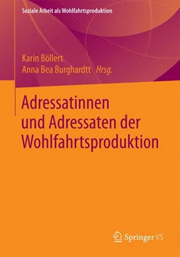 Abbildung von Böllert / Burghard | Adressatinnen und Adressaten der Wohlfahrtsproduktion | 1. Auflage | 2024 | 5 | beck-shop.de