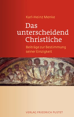 Abbildung von Menke | Das unterscheidend Christliche | 1. Auflage | 2015 | beck-shop.de