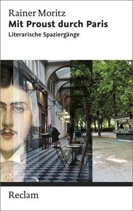 Abbildung von Moritz | Mit Proust durch Paris. Literarische Spaziergänge | 1. Auflage | 2015 | beck-shop.de