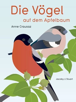 Abbildung von Crausaz | Die Vögel auf dem Apfelbaum | 1. Auflage | 2015 | beck-shop.de