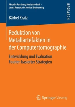 Abbildung von Kratz | Reduktion von Metallartefakten in der Computertomographie | 1. Auflage | 2014 | beck-shop.de