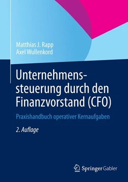 Abbildung von Rapp / Wullenkord | Unternehmenssteuerung durch den Finanzvorstand (CFO) | 2. Auflage | 2014 | beck-shop.de