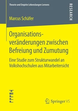 Abbildung von Schäfer | Organisationsveränderungen zwischen Befreiung und Zumutung | 1. Auflage | 2014 | beck-shop.de