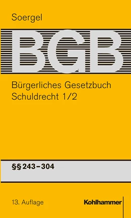 Abbildung von Soergel / Ekkenga | Bürgerliches Gesetzbuch mit Einführungsgesetz und Nebengesetzen: BGB, Band 3/2: Schuldrecht 1/2: §§ 243-304 | 1. Auflage | 2014 | beck-shop.de