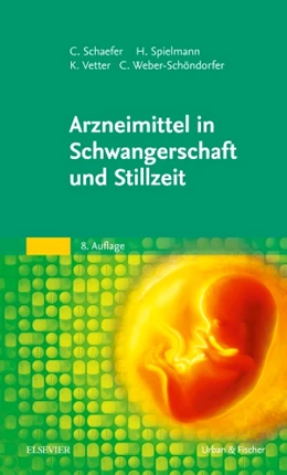 Abbildung von Schaefer / Spielmann | Arzneimittel in Schwangerschaft und Stillzeit | 8. Auflage | 2014 | beck-shop.de