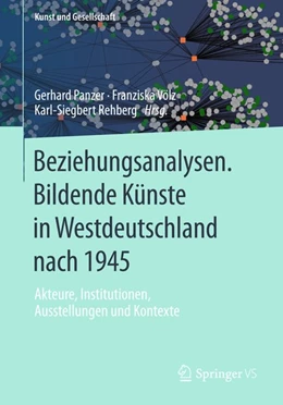 Abbildung von Panzer / Völz | Beziehungsanalysen. Bildende Künste in Westdeutschland nach 1945 | 1. Auflage | 2014 | beck-shop.de