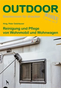 Abbildung von Gelzhäuser | Reinigung und Pflege von Wohnmobil und Wohnwagen | 1. Auflage | 2015 | beck-shop.de