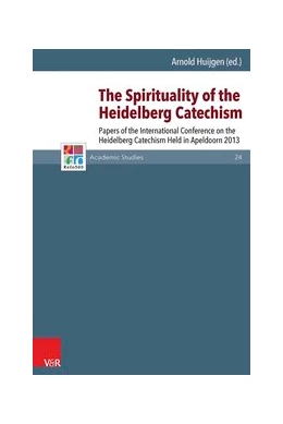 Abbildung von Huijgen | The Spirituality of the Heidelberg Catechism | 1. Auflage | 2015 | beck-shop.de