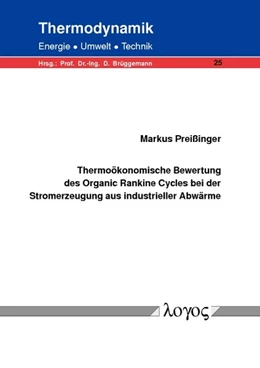 Abbildung von Preißinger | Thermoökonomische Bewertung des Organic Rankine Cycles bei der Stromerzeugung aus industrieller Abwärme | 1. Auflage | 2014 | 25 | beck-shop.de