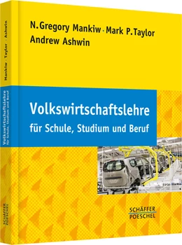 Abbildung von Mankiw / Taylor | Volkswirtschaftslehre für Schule, Studium und Beruf | 1. Auflage | 2015 | beck-shop.de