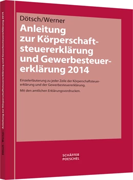 Abbildung von Dötsch / Werner | Anleitung zur Körperschaftsteuererklärung und Gewerbesteuererklärung 2014 | 1. Auflage | 2015 | beck-shop.de