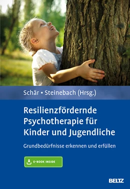 Abbildung von Schär / Steinebach | Resilienzfördernde Psychotherapie für Kinder und Jugendliche | 1. Auflage | 2015 | beck-shop.de