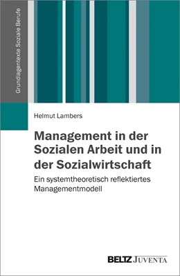Abbildung von Lambers | Management in der Sozialen Arbeit und in der Sozialwirtschaft | 1. Auflage | 2015 | beck-shop.de