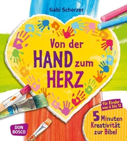 Abbildung von Scherzer | Von der Hand zum Herz | 1. Auflage | 2015 | beck-shop.de