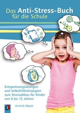 Abbildung von Böpple | Das Anti-Stress-Buch für die Schule | 1. Auflage | 2015 | beck-shop.de