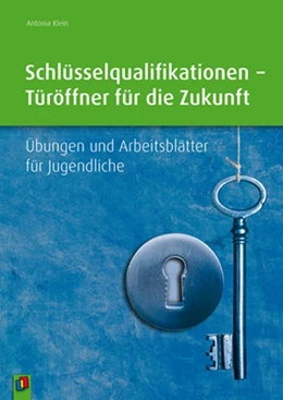 Abbildung von Klein-Nikolaidis | Schlüsselqualifikationen - Türöffner für die Zukunft | 1. Auflage | 2015 | beck-shop.de