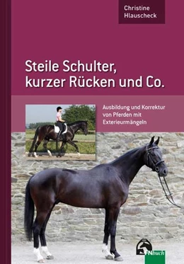 Abbildung von Hlauscheck | Steile Schulter, kurzer Rücken und Co. | 1. Auflage | 2014 | beck-shop.de