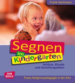 Abbildung von Hartmann | Segnen im Kindergarten | 1. Auflage | 2015 | beck-shop.de