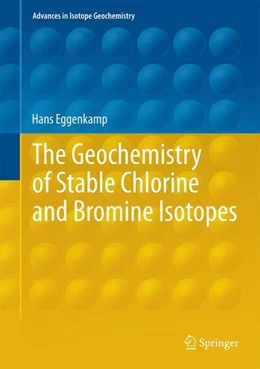 Abbildung von Eggenkamp | The Geochemistry of Stable Chlorine and Bromine Isotopes | 1. Auflage | 2014 | beck-shop.de